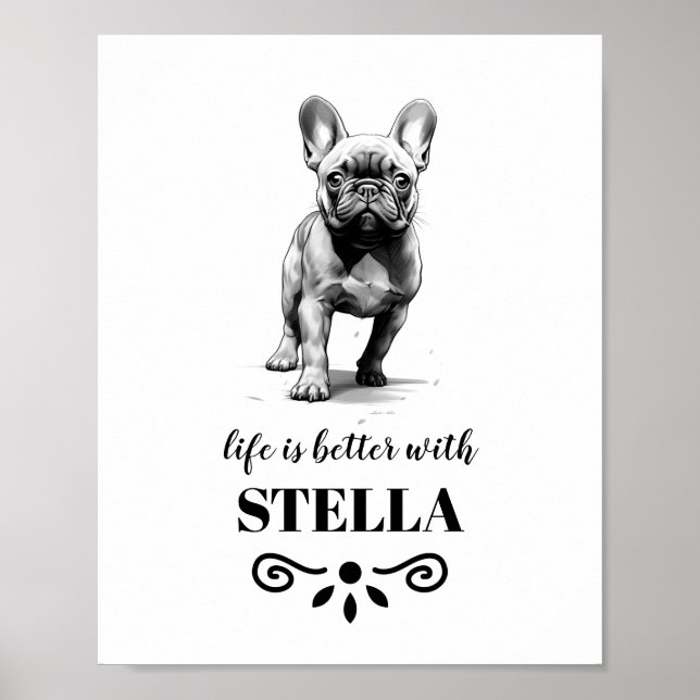 Affiche French Bulldog Life est meilleur avec Custom Dog N (Devant)