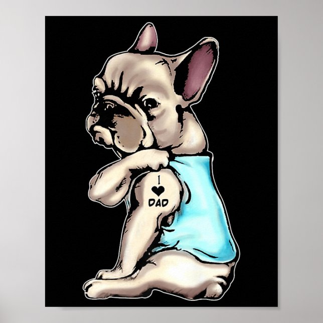 Affiche French Bulldog Tattoos I Love Papa assis Cadeau Gr (Devant)