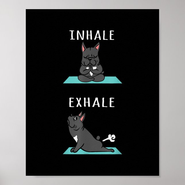 Affiche French Bulldog Yoga Inhale Exhale Funny Chien Cade (Devant)