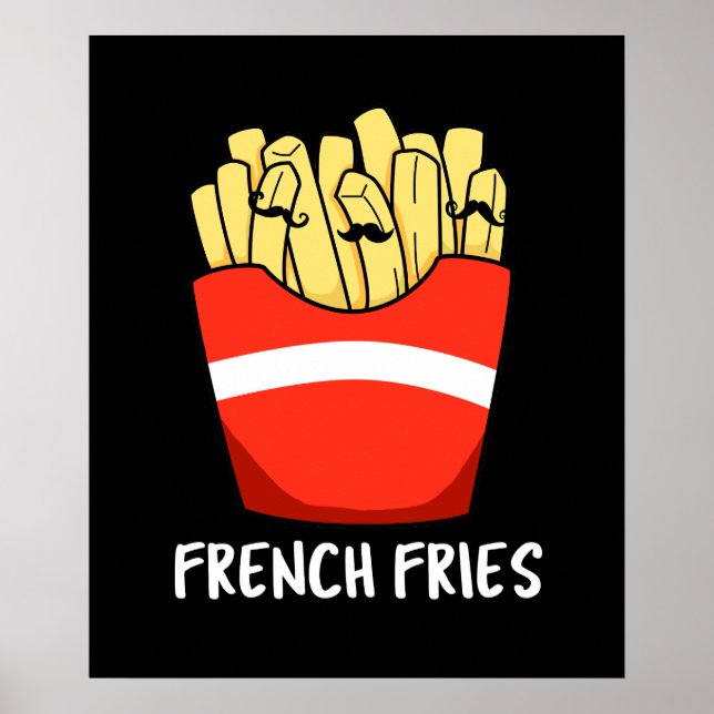 Affiche French Fries Funny Fast Food Pun Dark BG (Devant)