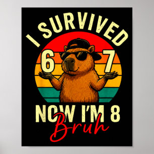 Affiche Frère a survécu 6 7 8 Capybara drôle 8ème annivers