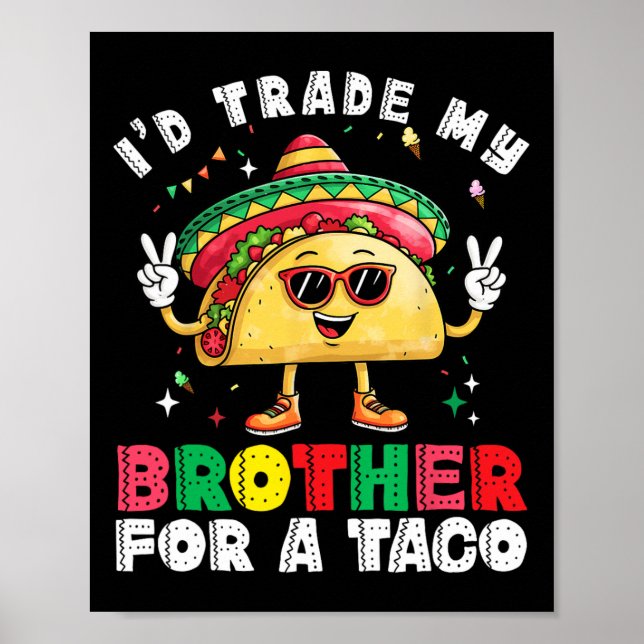 Affiche Frère De Commerce Pour Taco Cinco De Mayo Funny Me (Devant)