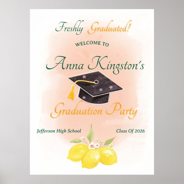 Affiche Freshly Graduated  Graduation Party Welcome Sign (Devant)