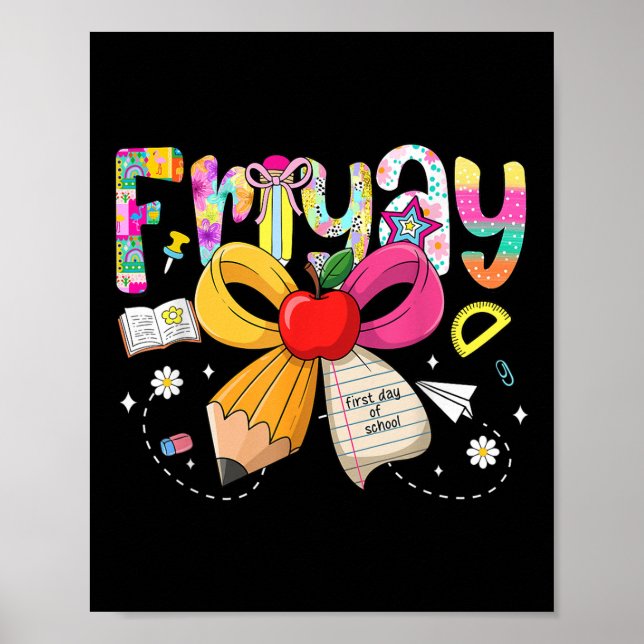 Affiche Fri-yay Coquette Bow Happy First Day Of School Fri (Devant)