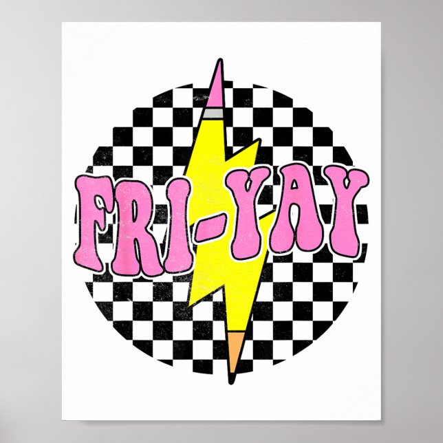 Affiche Fri-yay Happy Friday Funny Weekend Teacher Back To (Devant)