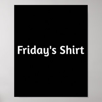 Affiche Fridays Shirt. Funny Days Of The Week 