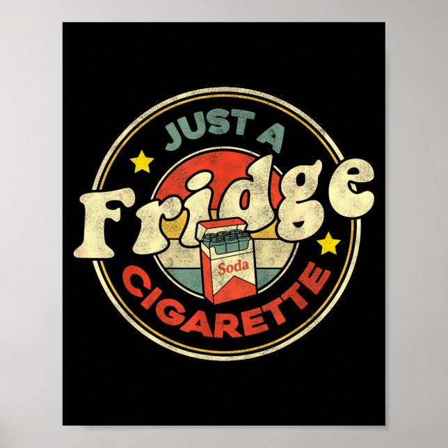 Affiche Fridge Cigarette Shirt Just A Fridge Cigarette Gra (Devant)