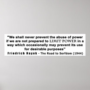 Affiche Friedrich Hayek Road to Serfdom Limite Power Quote