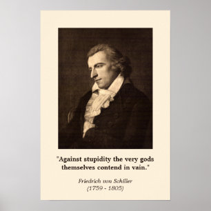 Affiche Friedrich Schiller - Contre l'affiche de la stupid