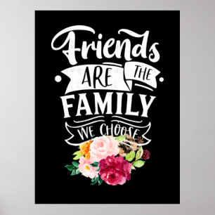 Affiche Friends Are The Family We Choose