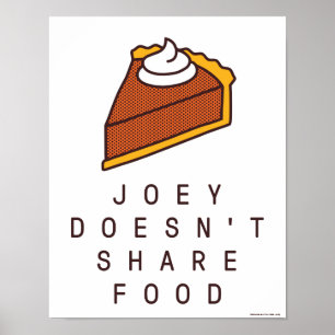 Affiche FRIENDS™  Joey ne partage pas de nourriture