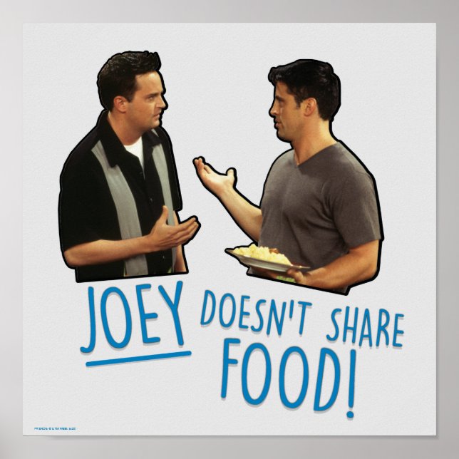 Affiche FRIENDS™ | Joey ne partage pas la nourriture ! (Devant)