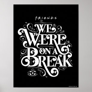 Affiche FRIENDS™ On était en pause