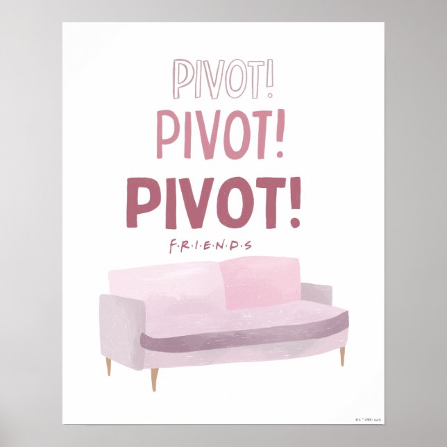 Affiche FRIENDS™ | Pivot Pivot Pivot (Devant)