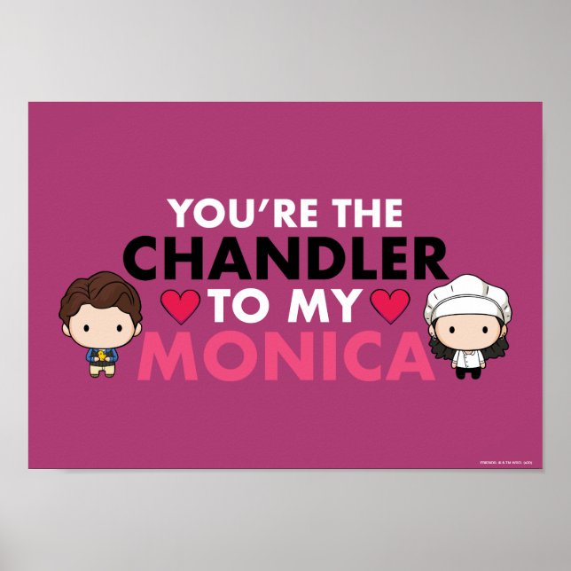Affiche FRIENDS™ | Tu es le Chandler à ma Monica (Devant)