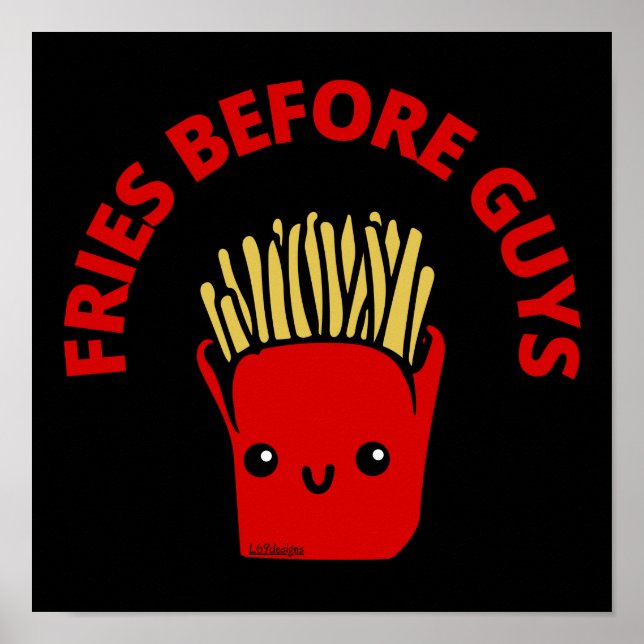 Affiche FRIES AVANT LES GARS drôles frites pun (Devant)