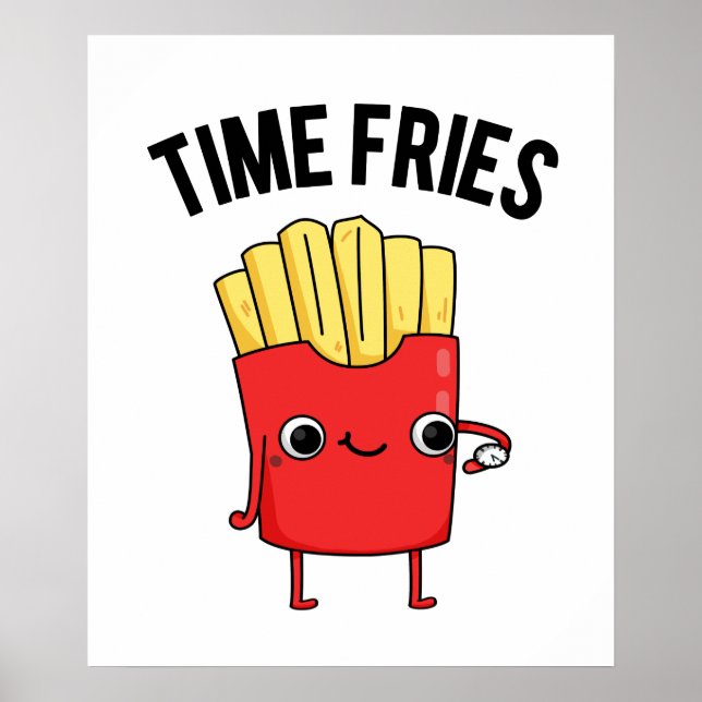 Affiche Fries de temps drôle Français Fries Pun (Devant)