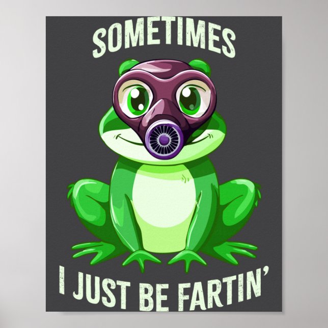 Affiche Frog Fartin I Gas Just Sometimes Mask Fun (Devant)