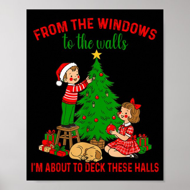 Affiche From The Windows To The Walls I'm About To Deck Th (Devant)