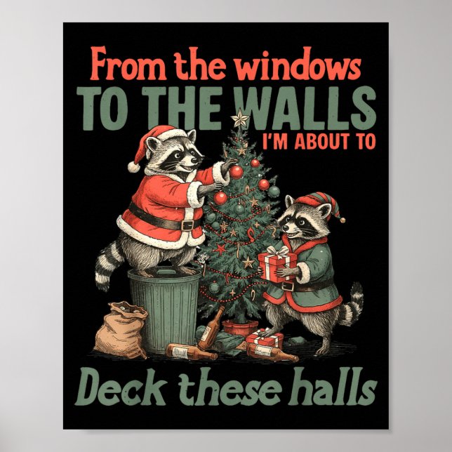 Affiche From The Windows To The Walls I'm About To Deck Th (Devant)