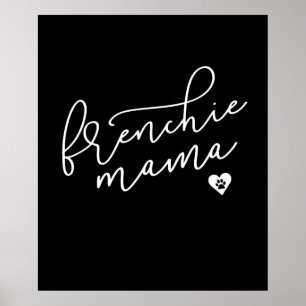 Affiche Front Mama   French Bulldog   Cadeau de chien