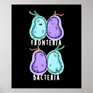 Affiche Fronteria Bactéries Drôle Biologie Pun Dark BG