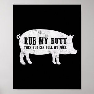 Affiche Frotte Mes Fesses Et Tu Pourras Tirer Mon Porc Tsh