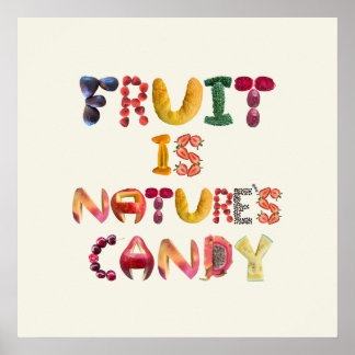 Affiche Fruit is Nature's Candy - Alimentation saine