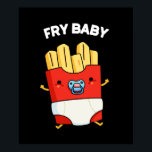 Affiche Fry Baby Funny French Fries Pun Dark BG<br><div class="desc">Fry Baby Funny French Fries Pun présente un mignon pack de frites portant une petite couche et aspirant sur une suce. Un cadeau pour la famille et les amis qui mignonne frites pun alimentaire.</div>