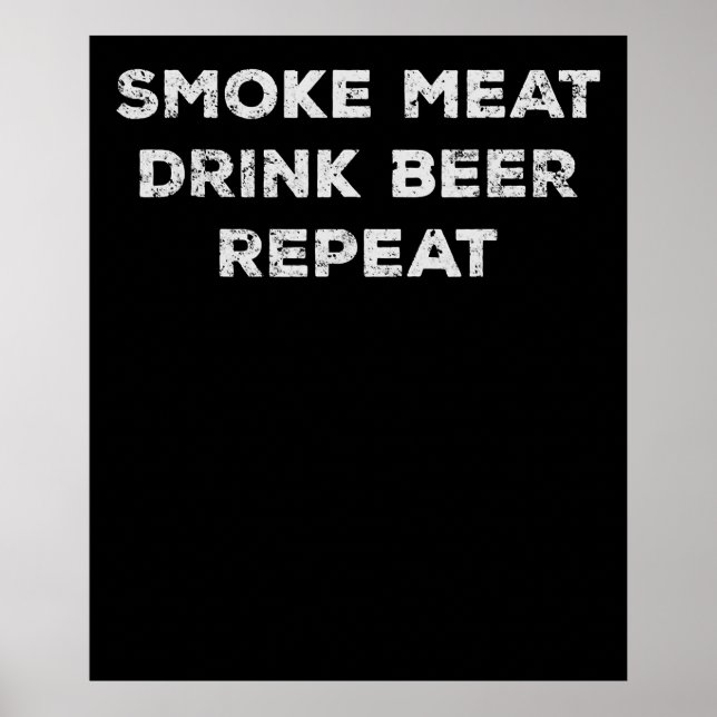 Affiche Fumer Viande Boire Bière Répéter | Amoureux Drôle  (Devant)