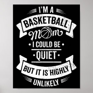Affiche Fun Basketball Je suis Un Basketball Maman Je pour