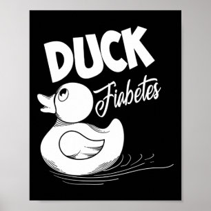 Affiche Fun Canard Fiabetes Cool Diabète Soutien de sensib