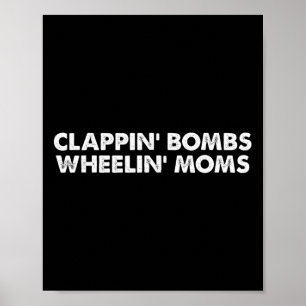 Affiche Fun Clappin' Bombs Wheelin' Moms Hockey Slang