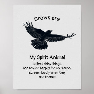Affiche Fun Crows Bird Spirit Animal Humour Citation Totem