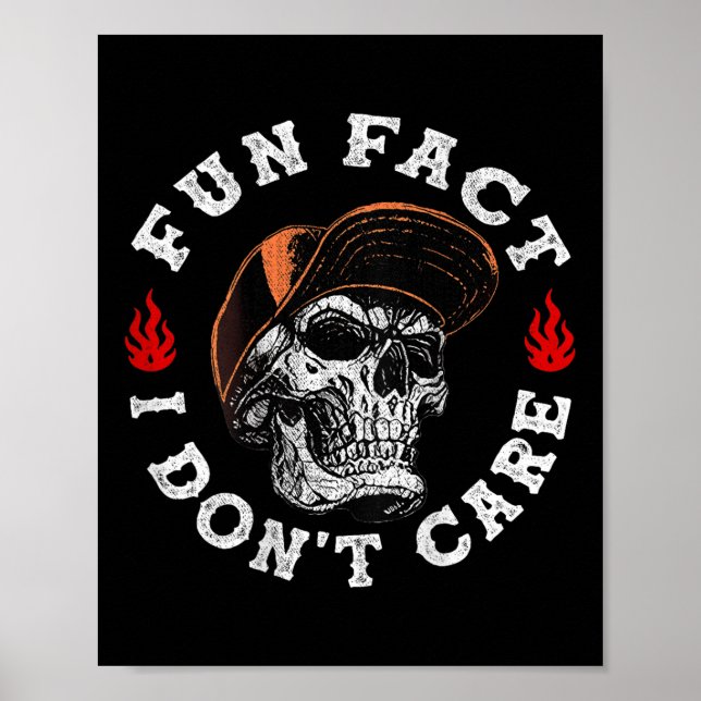 Affiche Fun Fact I Dont Care Funny Skeleton Sarcastique (s (Devant)