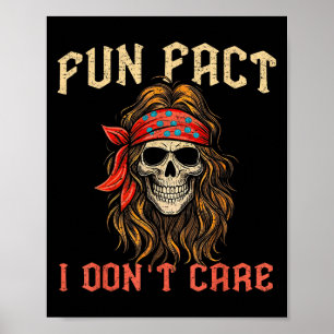Affiche Fun Fact Je ne me soucie pas Drôle Skeleton Citati