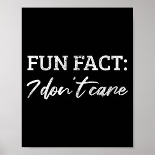 Affiche Fun Fact Je ne m'en soucie pas - Funny Fact Je ne 