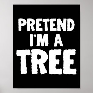 Affiche Fun Halloween Faire semblant d'être un arbre