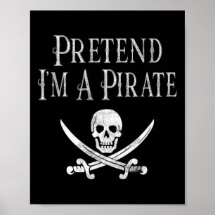 Affiche Fun Pretend I'm A Pirate Lazy Halloween Costume Sk
