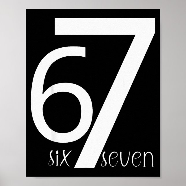 Affiche Fun Six Seven 6 7 Meme Design 6 7  (Devant)
