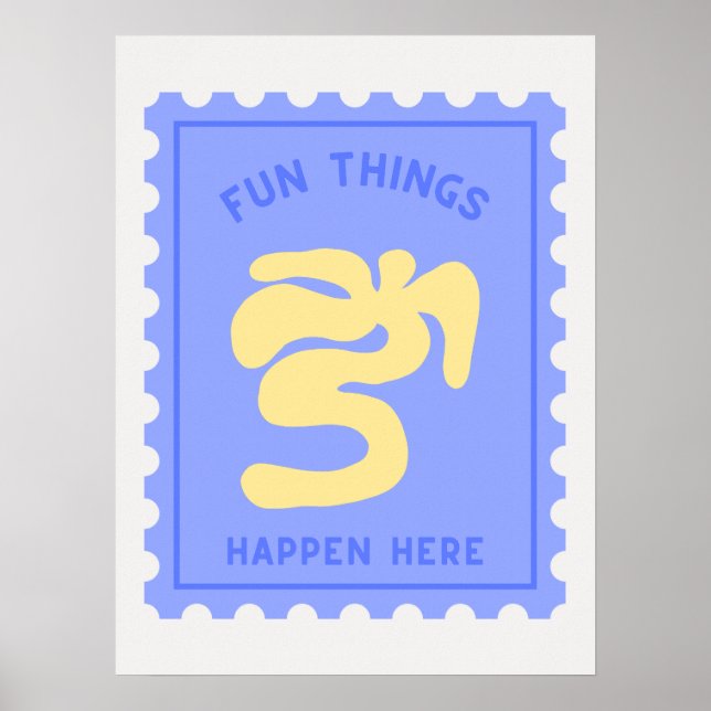 Affiche "Fun Things Happen Here" Citation Bleu Timbre Impr (Devant)