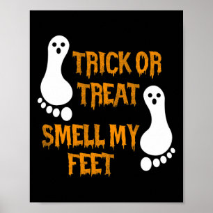 Affiche Fun Trick ou Treat odore mes pieds Halloween