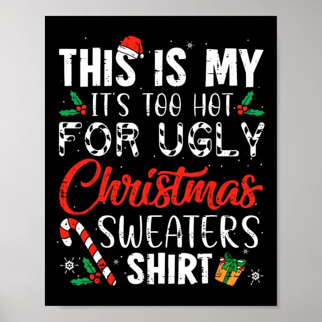 Affiche Fun Xmas This Is My It's Too Hot For Ugly Christma (Devant)