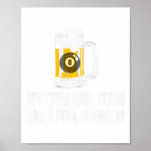 Affiche Funky Sarcastic Beer Pool Billard Équipe Slogan