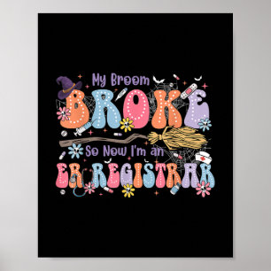 Affiche Funky Super Mon Broom J'Ai Écrasé Une Salle D'Enre