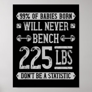 Affiche Funny 225 Pound Banch Presse Gym - Ne Soyez Pas Un