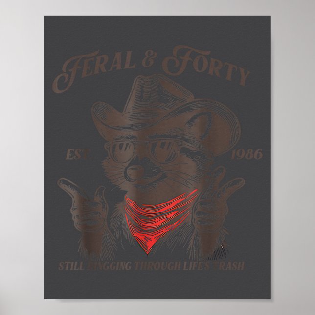 Affiche Funny 40th Birthday Est 1986 Feral &amp; Forty Rac (Devant)