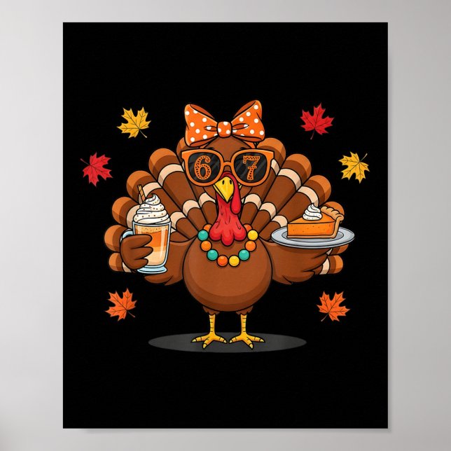 Affiche Funny 67 Meme Thanksgiving Turkey With Pumpkin Pie (Devant)