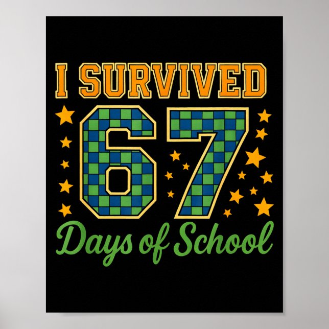 Affiche Funny 67 School Meme Design _ I Survived 67 Days  (Devant)