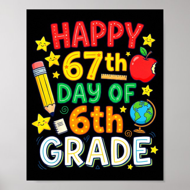 Affiche Funny 67th Day Of 6th Grade Teacher Student Six Se (Devant)